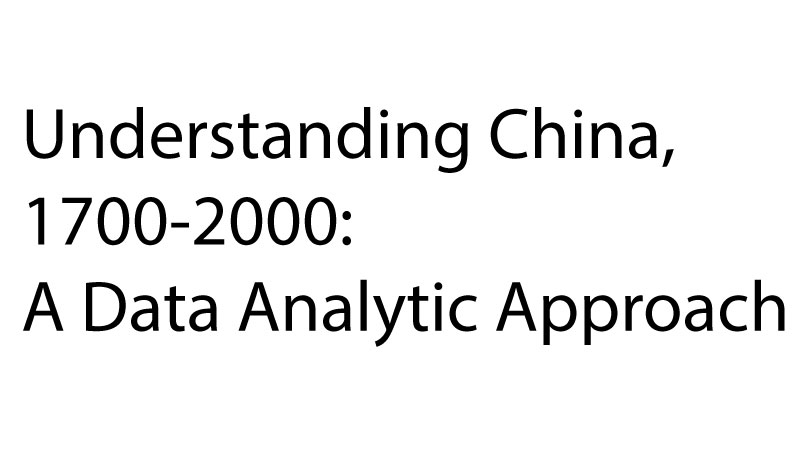 Understanding China, 1700-2000: A Data Analytic Approach NCH